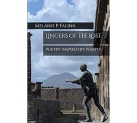 Lingers of the Lost: Poetry Inspired by Pompeii