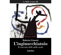 L'inginocchiatoio. Il convento delle mille corde