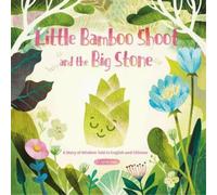 Lingjie Zhang Little Bamboo Shoot and the Big Stone (Copertina rigida)