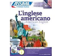 L'inglese americano. Con audio MP3. Con 4 CD-Audio