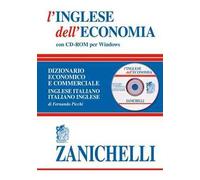 L'inglese dell'economia. Dizionario economico e commerciale inglese-italiano, italiano-inglese. Con CD-ROM