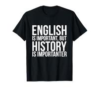 L'inglese è importante ma la storia è importante divertente Maglietta