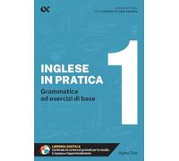 L'inglese in pratica. Livello di base (Vol. 1)