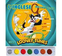 L'inglese per i più piccoli con i Looney Tunes. Ediz. illustrata