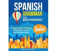 Lingo Discovery Spanish Grammar For Beginners (Tascabile)