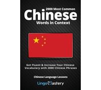 Lingo Mastery 2000 Most Common Chinese Words in Context (Tascabile)