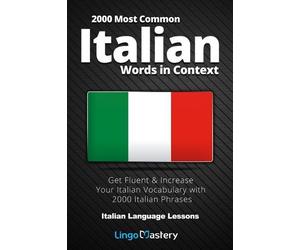 Lingo Mastery 2000 Most Common Italian Words in Context (Tascabile)