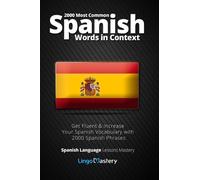 Lingo Mastery 2000 Most Common Spanish Words in Context (Tascabile)