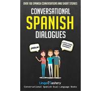 Lingo Mastery Conversational Spanish Dialogues (Tascabile)