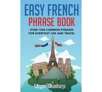 Lingo Mastery Easy French Phrase Book (Tascabile)