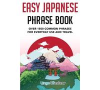 Lingo Mastery Easy Japanese Phrase Book (Tascabile)