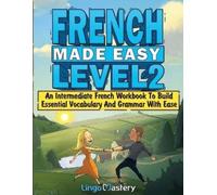 Lingo Mastery French Made Easy Level 2 (Tascabile)