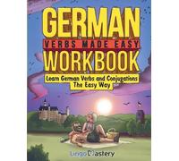 Lingo Mastery German Verbs Made Easy Workbook (Tascabile)
