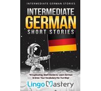 Lingo Mastery Intermediate German Short Stories (Tascabile)