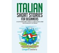 Lingo Mastery Italian Short Stories for Beginners (Tascabile)