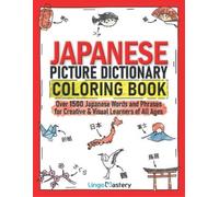Lingo Mastery Japanese Picture Dictionary Coloring Book (Tascabile)