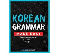 Lingo Mastery Korean Grammar Made Easy (Tascabile)