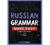 Lingo Mastery Russian Grammar Made Easy (Tascabile)