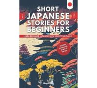 Lingo Melo Short Japanese Stories For Beginners (Tascabile)