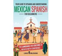 Lingo Publishing Mexican Spanish for Beginners (Copertina rigida)
