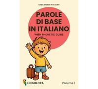 Lingolora Basic Words in Italian - Parole di base in italiano - Volu (Tascabile)