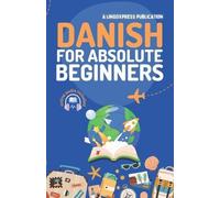 Lingoxpress Danish for Absolute Beginners (Tascabile)
