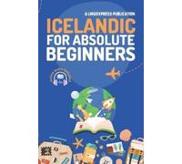 Lingoxpress Icelandic for Absolute Beginners (Tascabile)