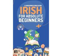 Lingoxpress Irish for Absolute Beginners (Tascabile)