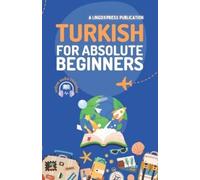 lingoXpress Lingoxpress Turkish for Absolute Beginners (Tascabile)