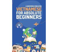 Lingoxpress Vietnamese for Absolute Beginners (Tascabile)