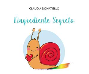 L'ingrediente segreto - Donatiello Claudia
