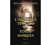 L'ingresso segreto di torre Matidia