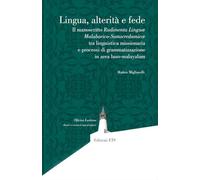 Lingua, alterità e fede. Il manoscritto Rudimenta Linguæ Malabarico-Samscredamicæ tra linguistica missionaria e processi di grammatizzazione in area luso-malayalam