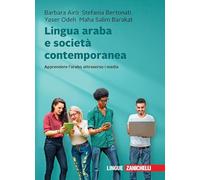 Lingua araba e società contemporanea. Apprendere l'arabo attraverso i media. Con e-book