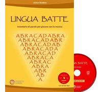 Lingua batte. Inventario di parole per giocare con la musica. Con CD-Audio