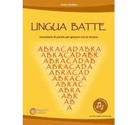 Lingua batte. Inventario di parole per giocare con la musica. Con File audio per il download