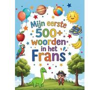 Lingua Blooms Publishing Mijn eerste 500+ woorden in het Frans (Tascabile)