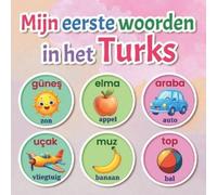 Lingua Blooms Publishing Mijn eerste woorden in het Turks (Tascabile)