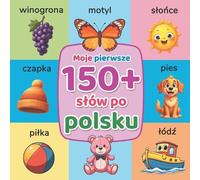 Lingua Blooms Publishing Moje pierwsze 150+ slów po polsku (Tascabile)