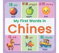 Lingua Blooms Publishing My First Words in Chines (Tascabile)