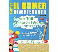 Lingua Classics Impara Il Khmer Divertendoti - Livello Avanzato (Tascabile)
