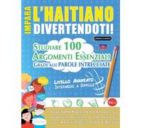 Lingua Classics Impara l'Haitiano Divertendoti - Livello Avanzato (Tascabile)