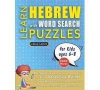 Lingua Classics LEARN HEBREW WITH WORD SEARCH PUZZLES FOR KIDS 6 - 8 (Tascabile)