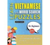 Lingua Classics LEARN VIETNAMESE WITH WORD SEARCH PUZZLES FOR BEGINN (Tascabile)