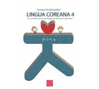 LINGUA COREANA VOL. 4 - DE BENEDITTIS ANDREA - LIBRERIA EDITRICE CAFOSCA