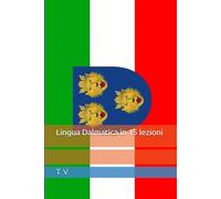 Lingua Dalmatica in 15 lezioni