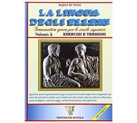 Lingua degli elleni. Grammatica greca. Per il Liceo classico. Esercizi e versioni (Vol. 2)