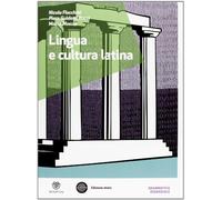 Lingua e cultura latina. Con Grammatica. Per le Scuole superiori. Con espansione online (Vol. 1)