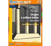 LINGUA E CULTURA LATINA ED. GIALLA - LIBRO MISTO CON LIBRO DIGITALE (9788838334764) - Libro Scolastico + Kit Scuola con Copertine Rebillo