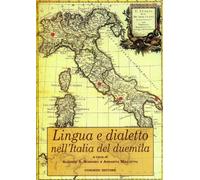 Lingua e dialetto nell'Italia del Duemila